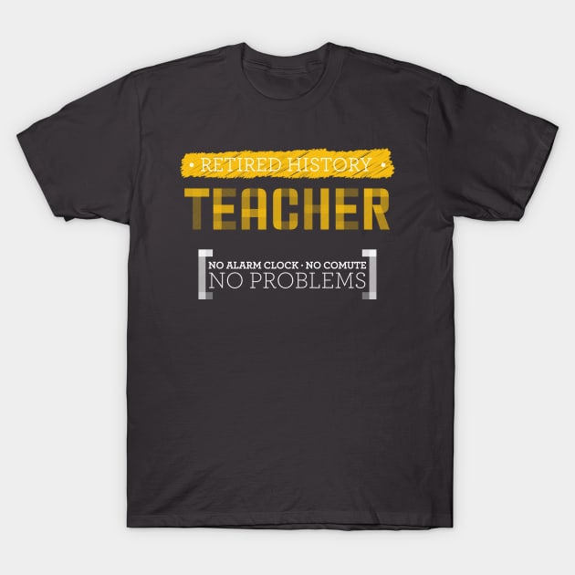 Retired History Teacher 2020 T-Shirt by OutfittersAve